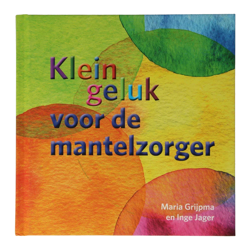 Ankh Hermes Klein geluk voor de mantelzorger 1 Boek
