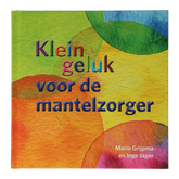 Ankh Hermes Klein geluk voor de mantelzorger 1 Boek