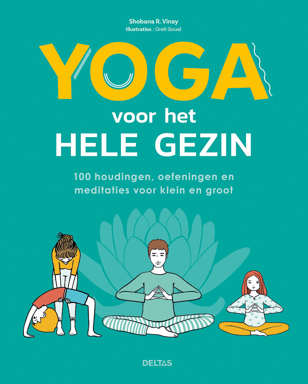 Deltas Yoga voor het hele gezin 1 Boek